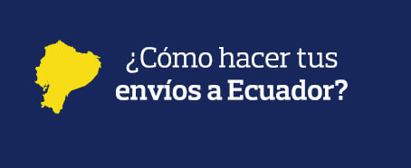 ¿Cómo hacer tus envíos a Ecuador?